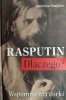 RASPUTIN. DLACZEGO? WSPOMNIENIA CÓRKI - Matriona Rasputin